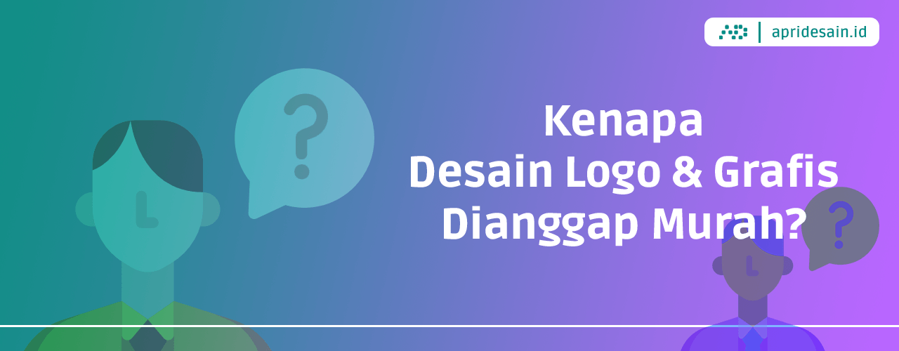 Kenapa Desain Logo Grafis dianggap Murah ApriDesain