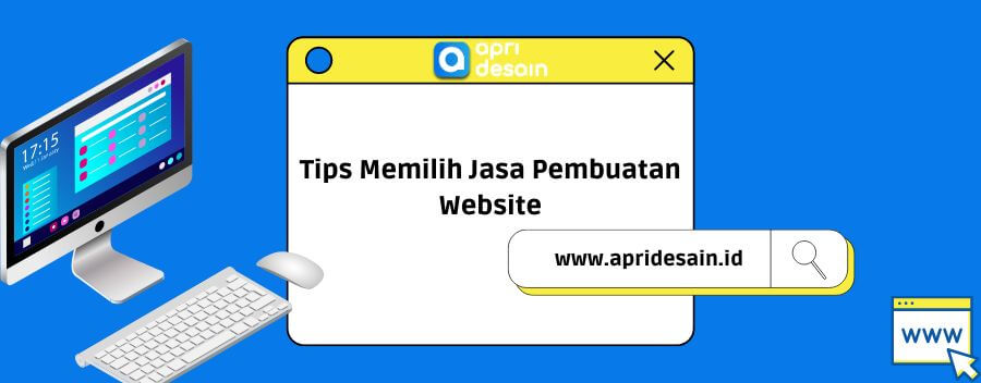 tips memilih jasa pembuatan website